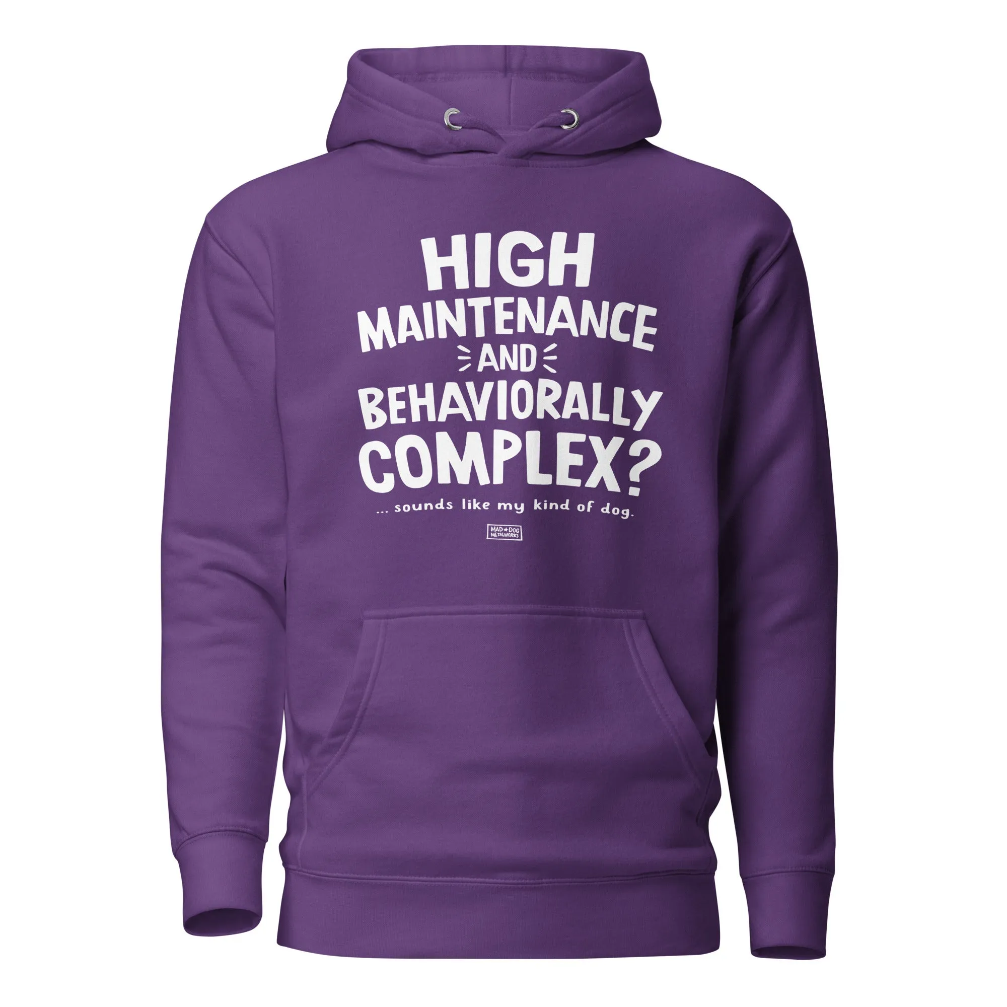 unisex hoodie: high maintenance