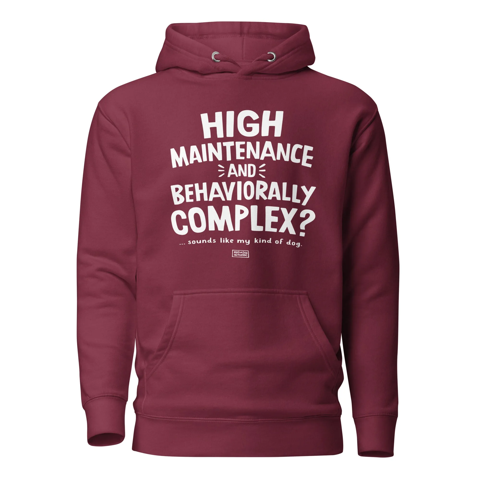 unisex hoodie: high maintenance