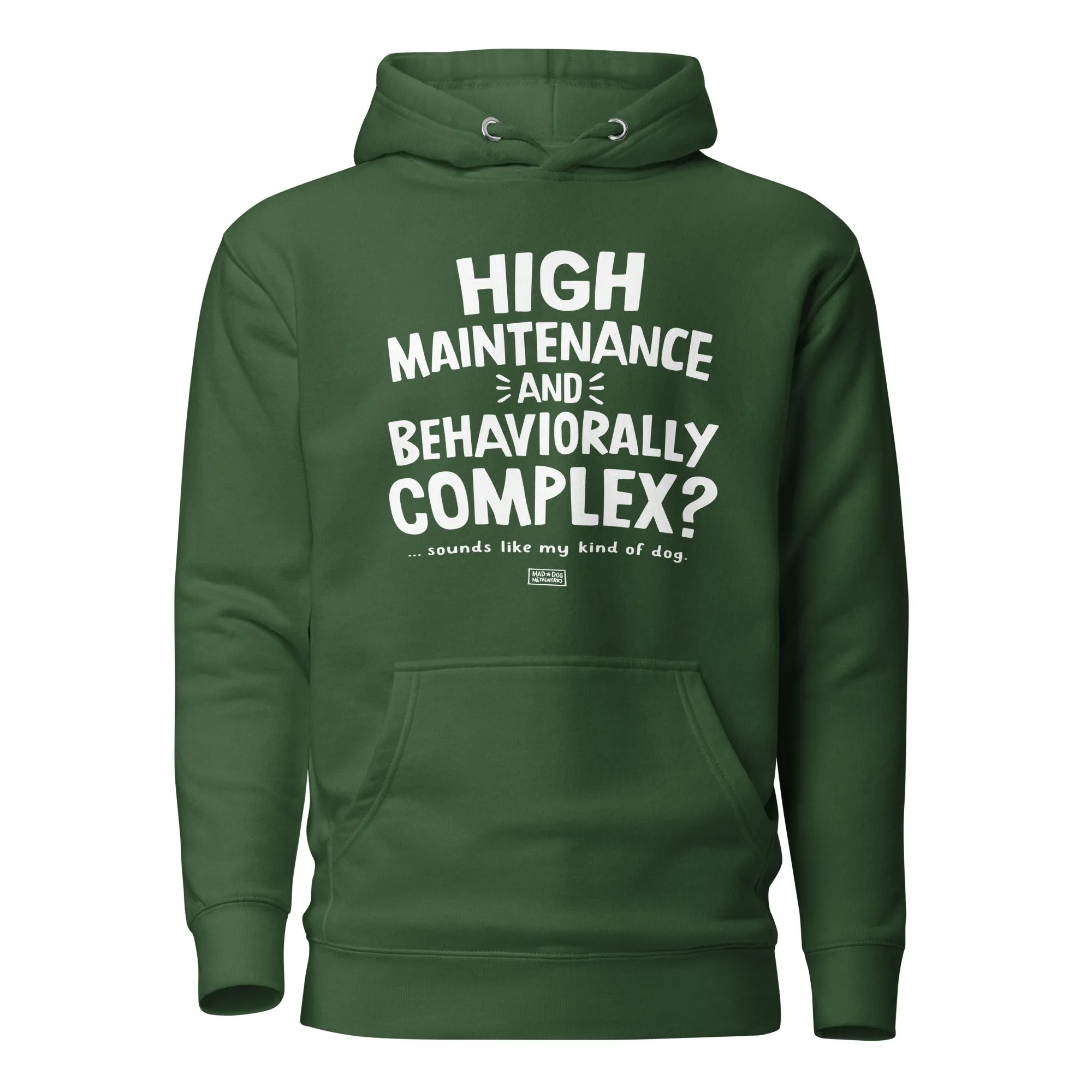 unisex hoodie: high maintenance