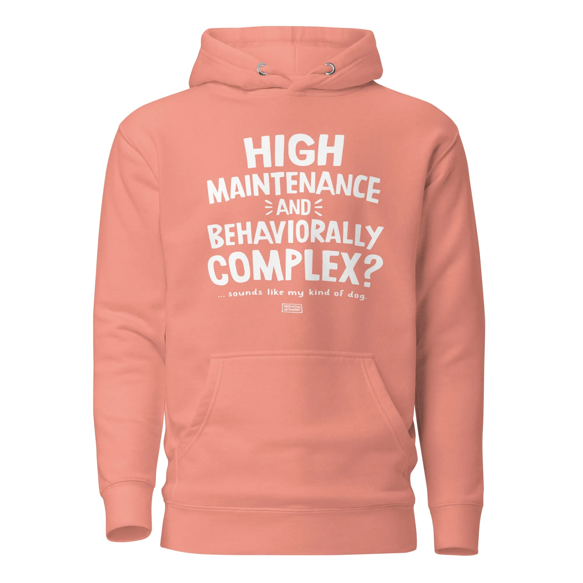 unisex hoodie: high maintenance