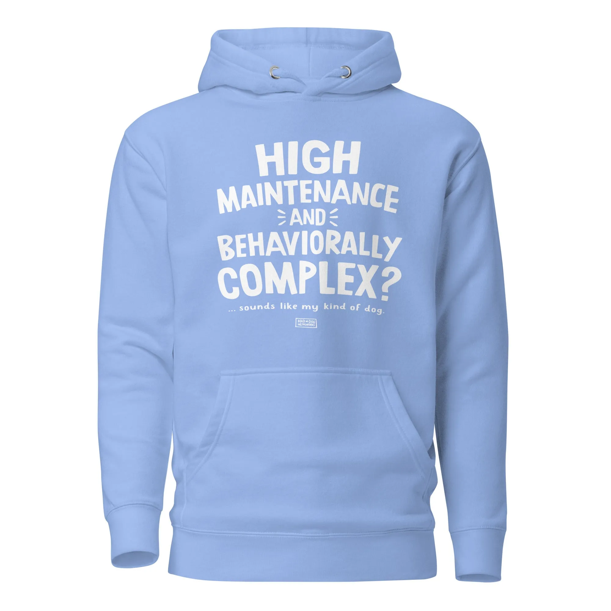 unisex hoodie: high maintenance