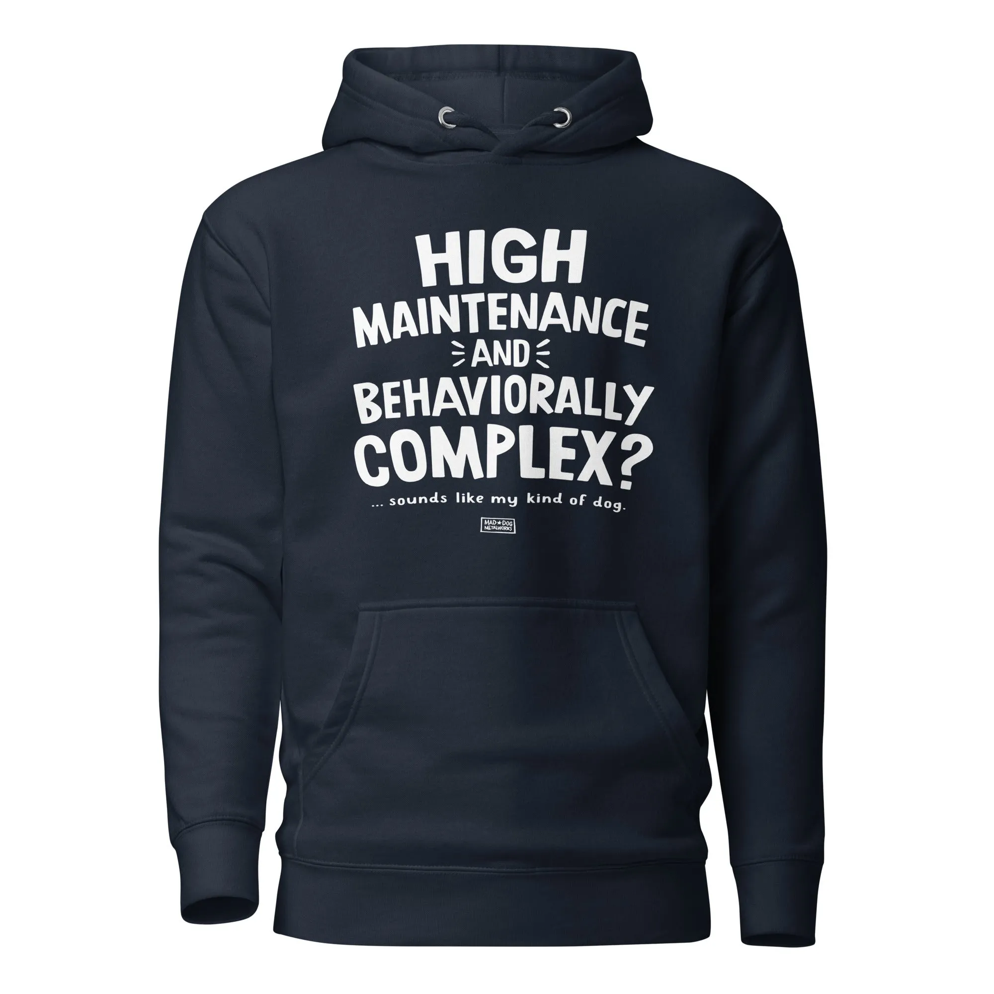 unisex hoodie: high maintenance