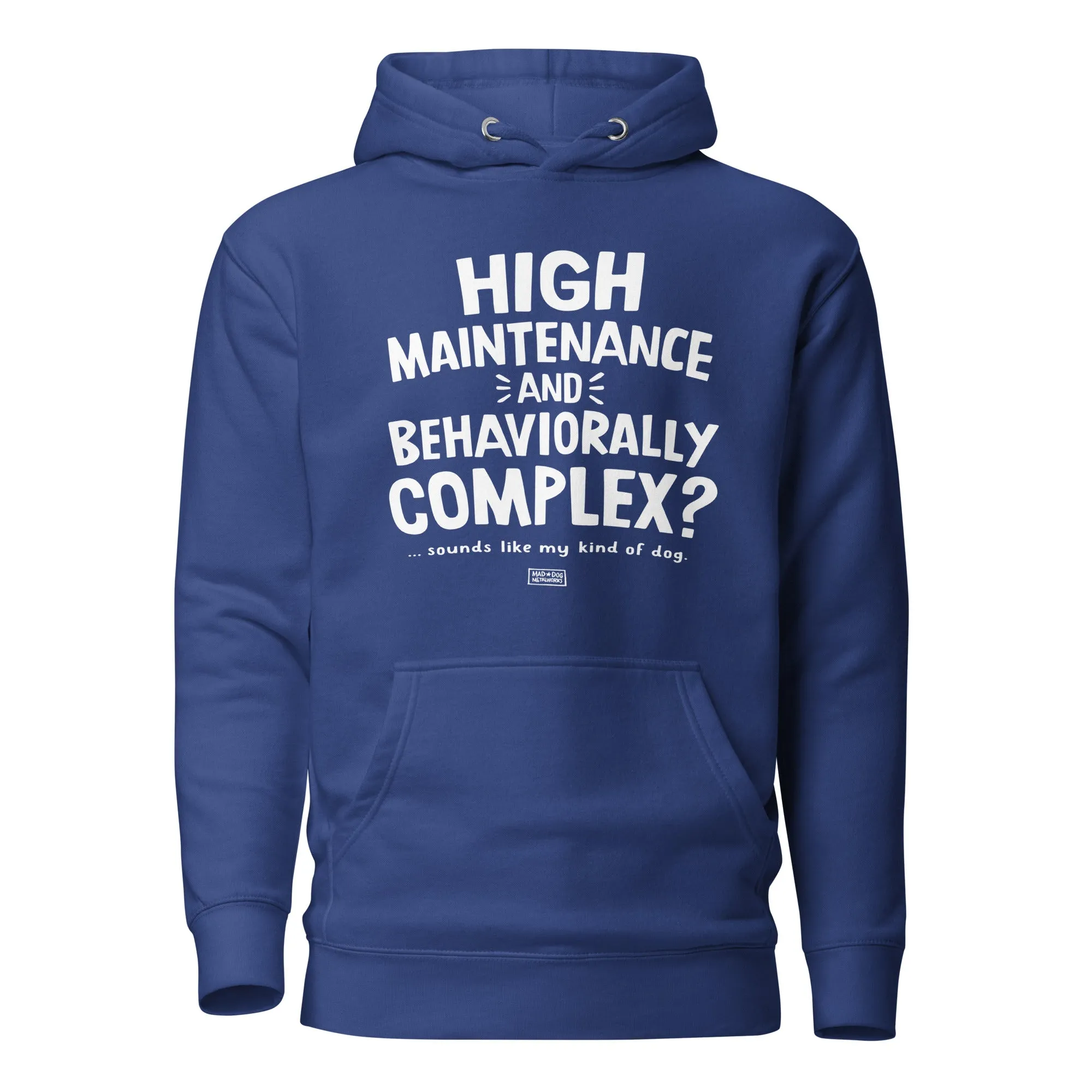 unisex hoodie: high maintenance