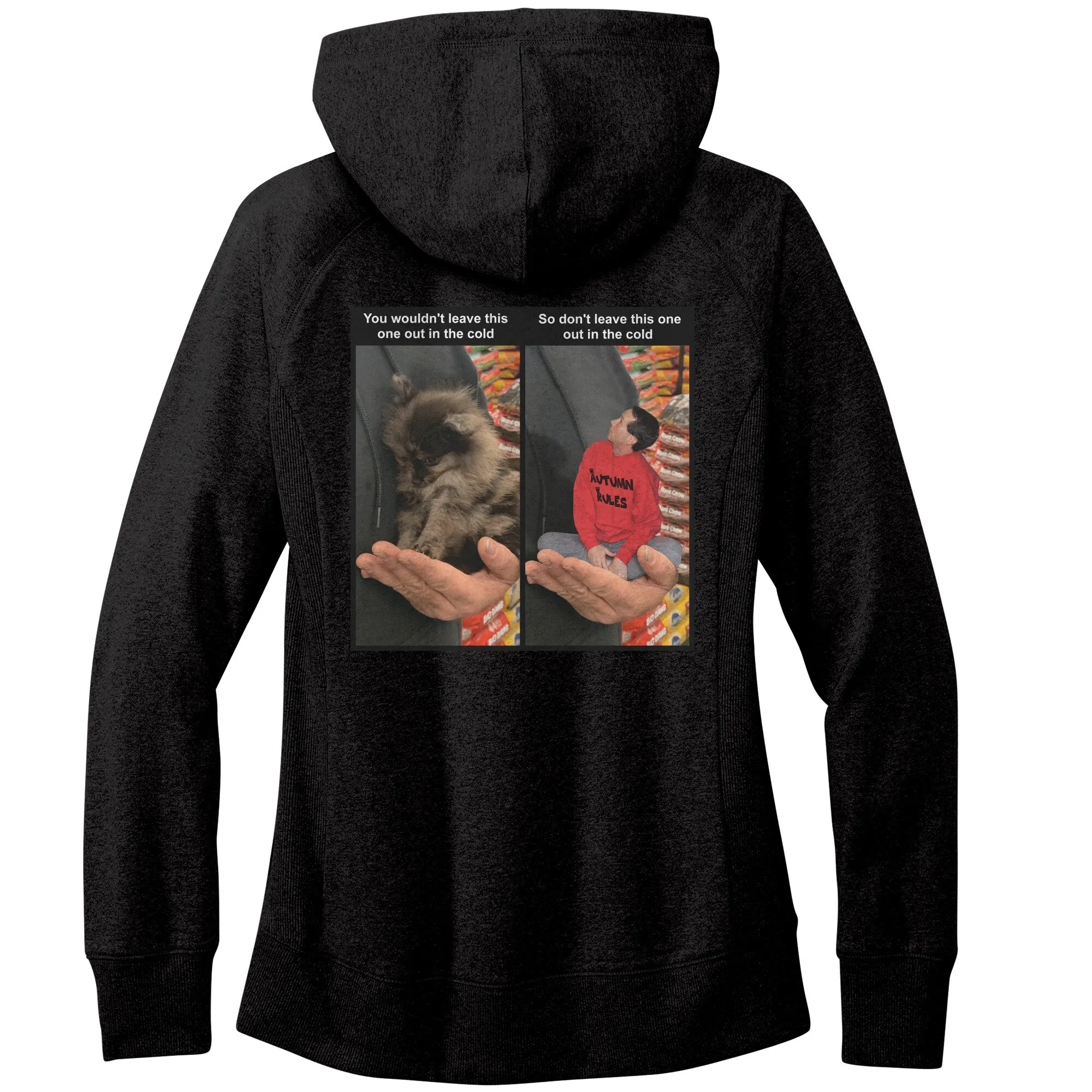 Women's Fleece Hoodie (Women's Sizes) - Don't leave pets in the cold PSA meme with tiny man in hand